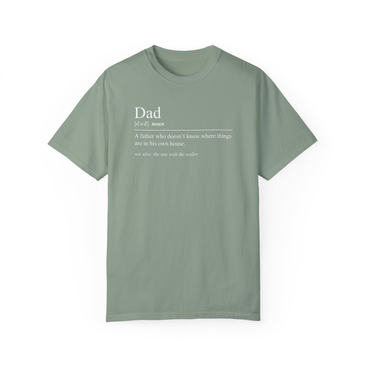 78878-26.jpg Dad Definition Shirt - "A Father who doesn't know where things are..."