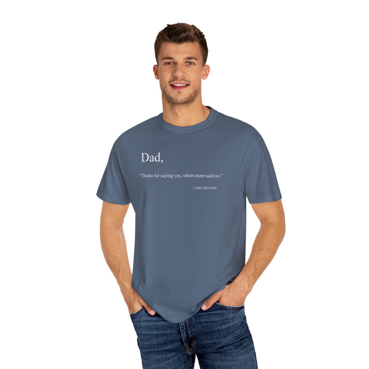 78893-16.jpg Dad Quote Shirt - "Thanks for saying yes, when Mom said no"