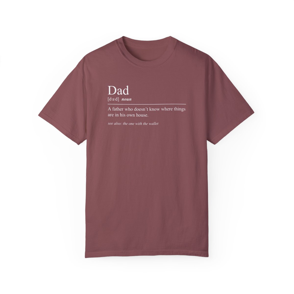 78903-26.jpg Dad Definition Shirt - "A Father who doesn't know where things are..."