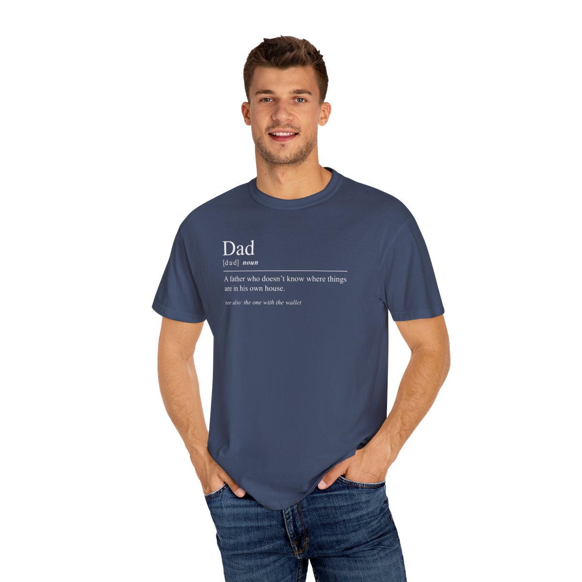 79018-29.jpg Dad Definition Shirt - "A Father who doesn't know where things are..."