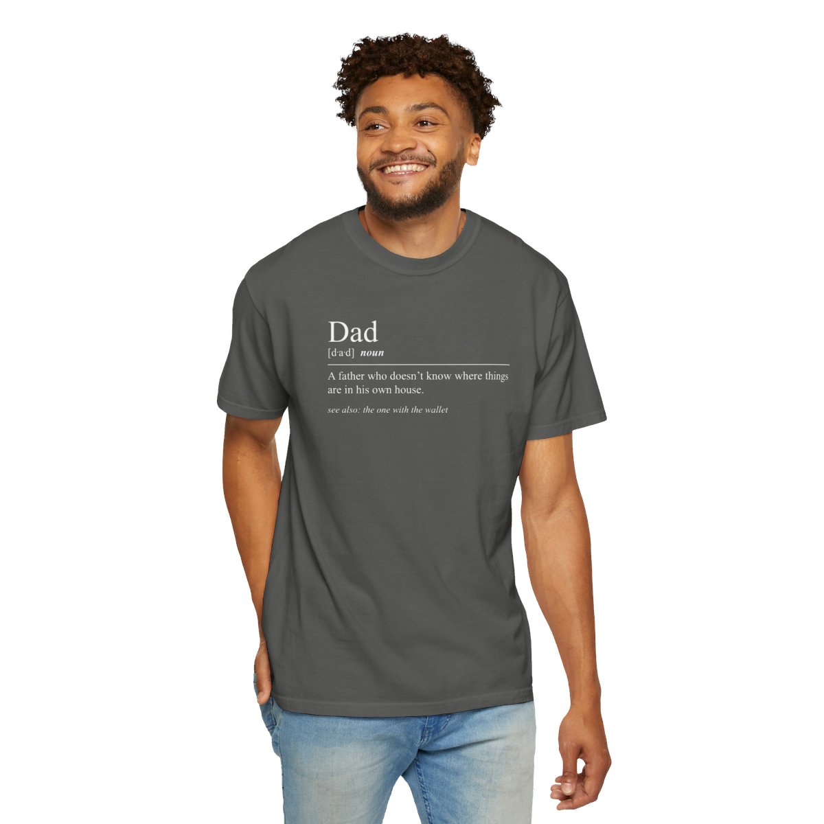 79048-35.jpg Dad Definition Shirt - "A Father who doesn't know where things are..."